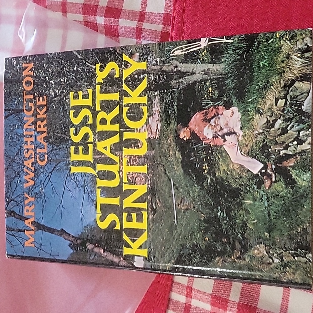 Mary Washington Clark Jesse Stewart's Kentucky signed by both Author & Biograhee